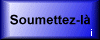 Soumettez-la!